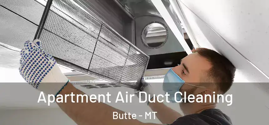 Apartment Air Duct Cleaning Butte - MT