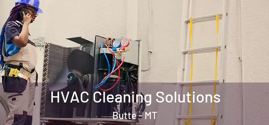 HVAC Cleaning Solutions Butte - MT
